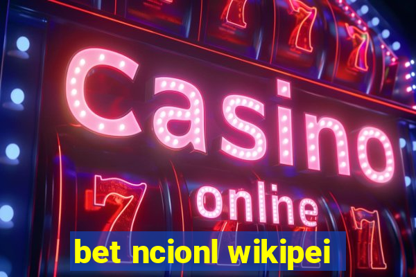 bet ncionl wikipei